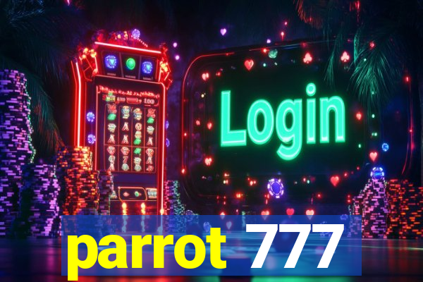 parrot 777